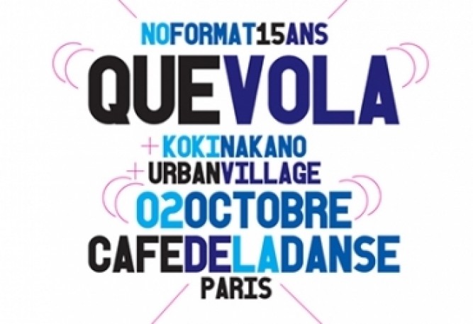 Festival 15 Ans NØ FØRMAT! | ¿Que Vola? & friends